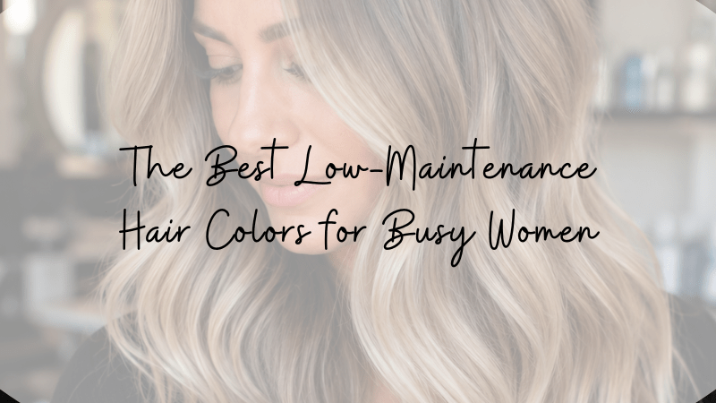 low maintenance color
